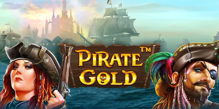 Tips Jitu Memaksimalkan Fitur Bonus Di Slot Pirate’s Gold