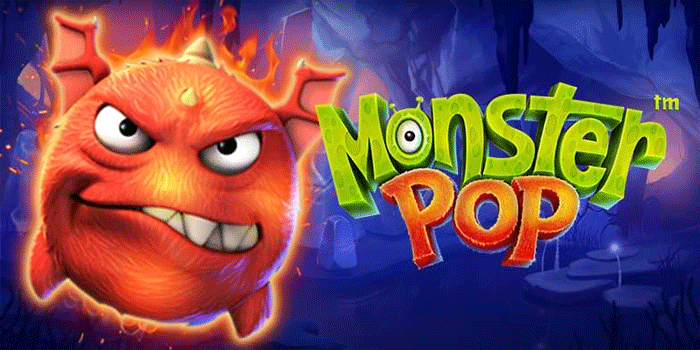 Panduan Lengkap Bermain Slot Monster Pop Untuk Pemula